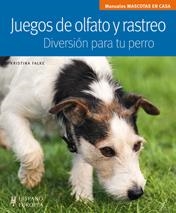 JUEGOS DE OLFATO Y RASTREO DIVERSION PARA TU PERRO | 9788425520013 | FALKE, KRISTINA | Llibreria Online de Vilafranca del Penedès | Comprar llibres en català