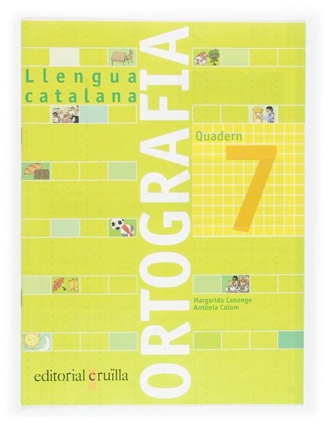 QUADERN D'ORTOGRAFIA 7 LLENGUA CATALANA | 9788466110945 | AA. VV. | Llibreria Online de Vilafranca del Penedès | Comprar llibres en català