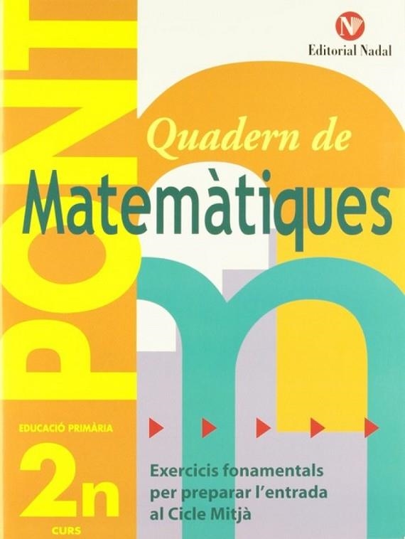 PONT MATEMÀTIQUES 2N PRIMÀRIA | 9788478873654 | VV. AA | Llibreria Online de Vilafranca del Penedès | Comprar llibres en català