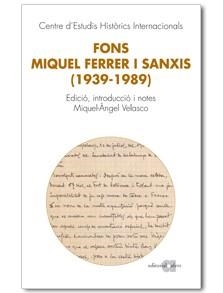 FONS MIQUEL FERRER I SANXIS 1939-1989 | 9788492542659 | VELASCO, MIQUEL ANGEL | Llibreria Online de Vilafranca del Penedès | Comprar llibres en català