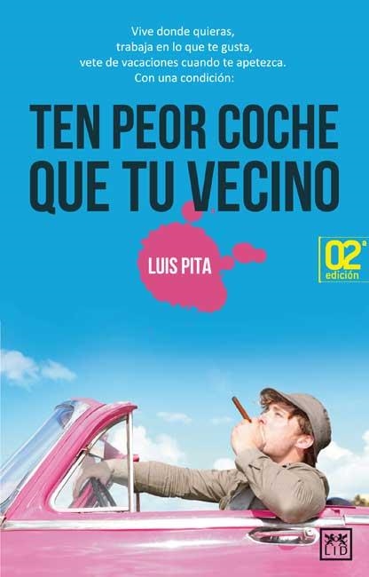 TEN PEOR COCHE QUE TU VECINO | 9788483566565 | PITA, LUIS | Llibreria Online de Vilafranca del Penedès | Comprar llibres en català