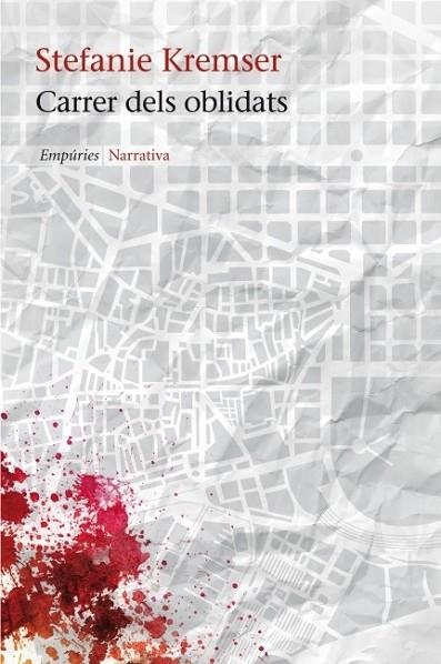 CARRER DELS OBLIDATS | 9788497877985 | KREMSER, STEFANIE | Llibreria L'Odissea - Libreria Online de Vilafranca del Penedès - Comprar libros