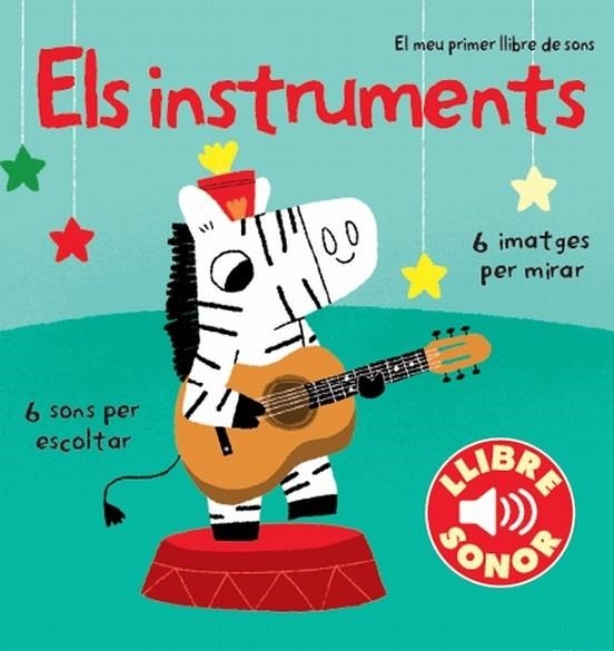 ELS INSTRUMENTS EL MEU PRIMER LLIBRE DE SONS | 9788499327891 | AA. VV. | Llibreria L'Odissea - Libreria Online de Vilafranca del Penedès - Comprar libros