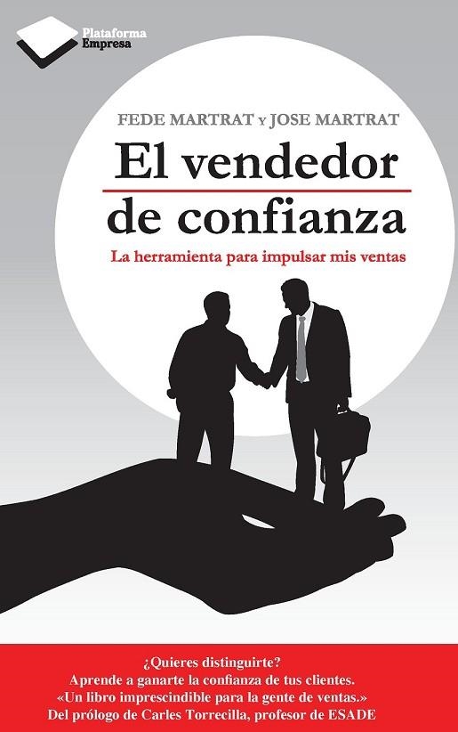 EL VENDEDOR DE CONFIANZA | 9788415577195 | MARTRAT SANFELIU, FEDE/MARTRAT SANFELIU, JOSE | Llibreria Online de Vilafranca del Penedès | Comprar llibres en català