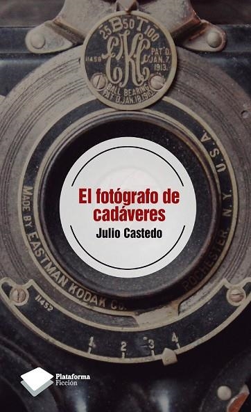 EL FOTÓGRAFO DE CADÁVERES | 9788415577089 | CASTEDO VALLS, JULIO | Llibreria Online de Vilafranca del Penedès | Comprar llibres en català