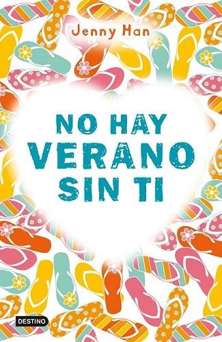 NO HAY VERANO SIN TI | 9788408007463 | HAN, JENNY | Llibreria Online de Vilafranca del Penedès | Comprar llibres en català