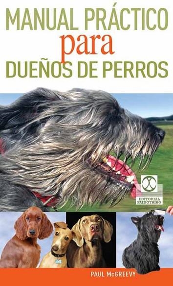 MANUAL PRACTICO PARA DUEÑOS DE PERROS | 9788499101798 | MCGREEVY, PAUL | Llibreria Online de Vilafranca del Penedès | Comprar llibres en català