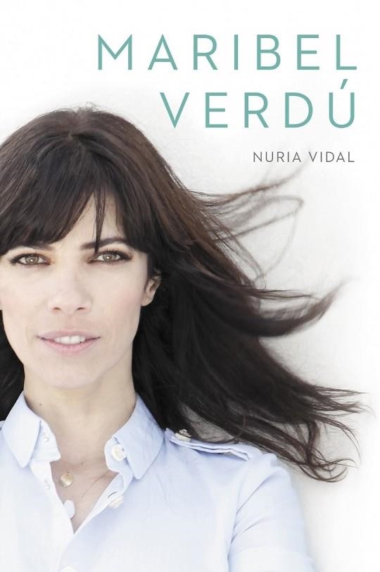 MARIBEL VERDÚ BIOGRAFIA | 9788401353208 | VIDAL, NURIA | Llibreria Online de Vilafranca del Penedès | Comprar llibres en català