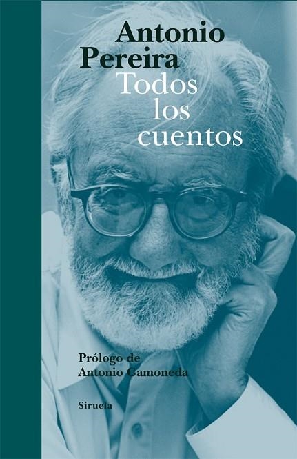 TODOS LOS CUENTOS | 9788498416534 | PEREIRA, ANTONIO | Llibreria L'Odissea - Libreria Online de Vilafranca del Penedès - Comprar libros