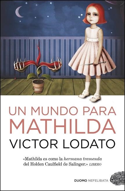 UN MUNDO PARA MATHILDA | 9788492723669 | LODATO, VICTOR | Llibreria Online de Vilafranca del Penedès | Comprar llibres en català