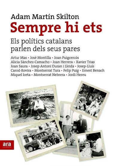 SEMPRE HI ETS ELS POLITICS CATALANS PARLEN DELS SEUS PARES | 9788492552719 | MARTIN SKILTON, ADAM | Llibreria L'Odissea - Libreria Online de Vilafranca del Penedès - Comprar libros