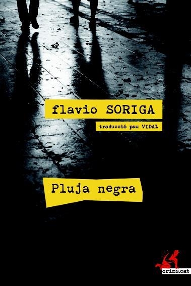 PLUJA NEGRA | 9788415098638 | SORIGA, FLAVIO | Llibreria Online de Vilafranca del Penedès | Comprar llibres en català