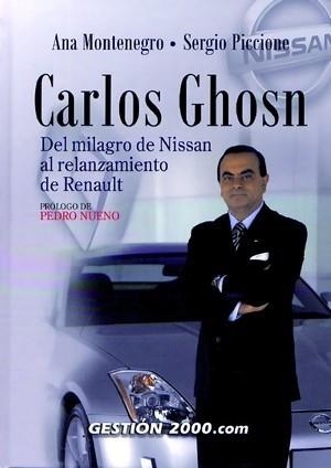 CARLOS GHOSN: DEL MILAGRO DE NISSAN AL RELANZAMIENTO DE RENAULT | 9788480889889 | MONTENEGRO, A | Llibreria Online de Vilafranca del Penedès | Comprar llibres en català