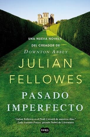 PASADO IMPERFECTO  | 9788483654187 | FELLOWES, JULLIAN | Llibreria Online de Vilafranca del Penedès | Comprar llibres en català