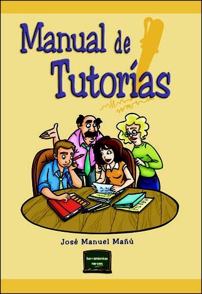 MANUAL DE TUTORIAS | 9788427715295 | MAÑU, JOSE MANUEL | Llibreria Online de Vilafranca del Penedès | Comprar llibres en català