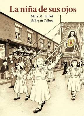 LA NIÑA DE SUS OJOS | 9788478339938 | TALBOT, BRYAN/ TALBOT, MARY M. | Llibreria Online de Vilafranca del Penedès | Comprar llibres en català