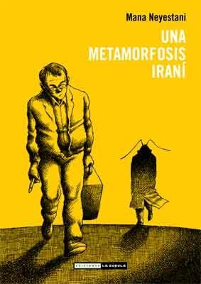 UNA METAMORFOSIS IRANI | 9788478339921 | NEYESTANI, MANA | Llibreria Online de Vilafranca del Penedès | Comprar llibres en català