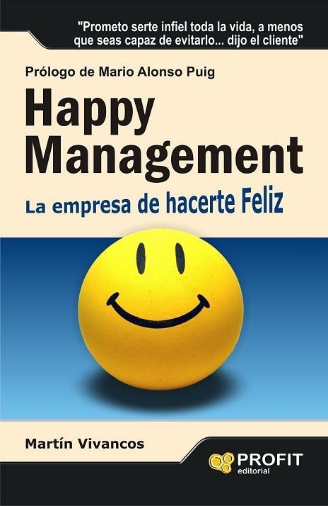 HAPPY MANAGEMENT | 9788415505167 | VIVANCOS GIMÉNEZ, MARTÍN | Llibreria Online de Vilafranca del Penedès | Comprar llibres en català