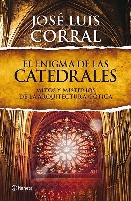 EL ENIGMA DE LAS CATEDRALES | 9788408013839 | JOSÉ LUIS CORRAL | Llibreria Online de Vilafranca del Penedès | Comprar llibres en català