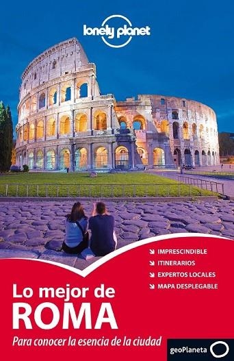 LO MEJOR DE ROMA 2012 LONELY PLANET | 9788408009863 | ABIGAIL BLASI/DUNCAN GARWOOD | Llibreria Online de Vilafranca del Penedès | Comprar llibres en català