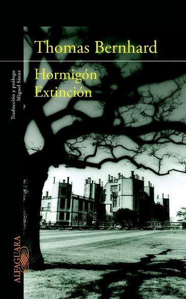 HORMIGÓN EXTINCIÓN | 9788420402819 | BERNHARD, THOMAS | Llibreria Online de Vilafranca del Penedès | Comprar llibres en català