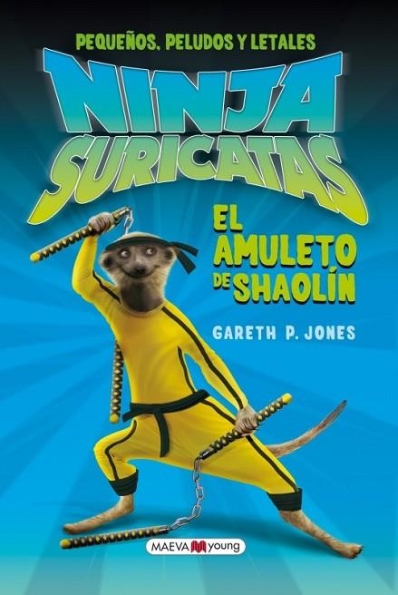 NINJAS SURICATAS EL AMULETO DE SAOLIN | 9788415532347 | JONES, GARETH P | Llibreria L'Odissea - Libreria Online de Vilafranca del Penedès - Comprar libros