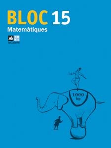 QUADERN BLOC MATEMATIQUES 15 | 9788441218109 | AA. VV. | Llibreria Online de Vilafranca del Penedès | Comprar llibres en català