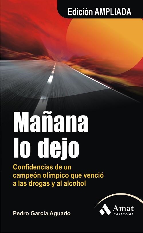 MAÑANA LO DEJO | 9788497353854 | GARCIA AGUADO, PEDRO | Llibreria L'Odissea - Libreria Online de Vilafranca del Penedès - Comprar libros