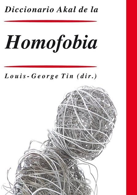 DICCIONARIO AKAL DE LA HOMOFOBIA | 9788446021711 | TIN, LOUIS-GEORGES | Llibreria Online de Vilafranca del Penedès | Comprar llibres en català