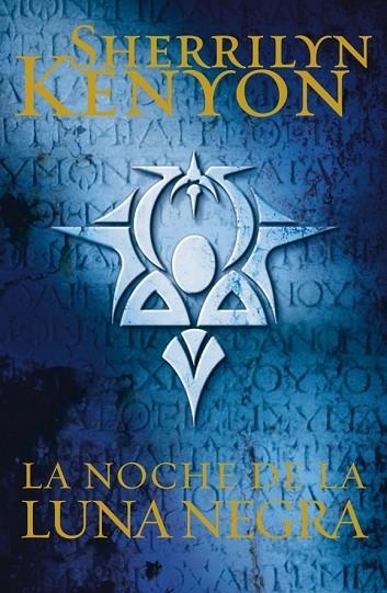 LA NOCHE DE LA LUNA NEGRA (CAZADORES OSCUROS 18) | 9788401384349 | KENYON,SHERRILYN | Llibreria Online de Vilafranca del Penedès | Comprar llibres en català