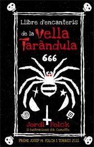 LLIBRE D'ENCANTERIS DE LA VELLA TARANDULA | 9788424642709 | FOLCK, JORDI | Llibreria Online de Vilafranca del Penedès | Comprar llibres en català