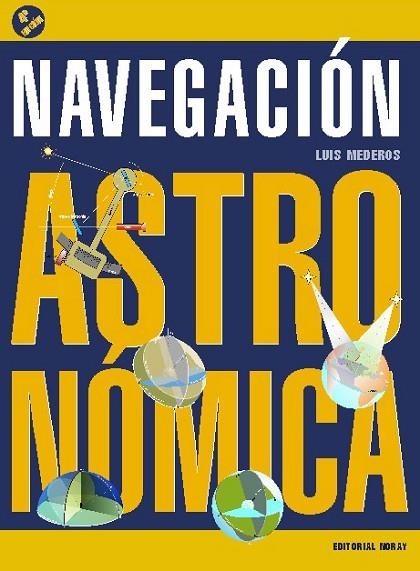 NAVEGACION ASTRONOMICA | 9788474862355 | MEDEROS, LUIS | Llibreria Online de Vilafranca del Penedès | Comprar llibres en català