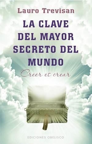 LA CLAVE DEL MAYOR SECRETO DEL MUNDO | 9788497777766 | TREVISAN, LAURO | Llibreria Online de Vilafranca del Penedès | Comprar llibres en català