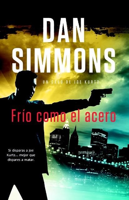 FRÍO COMO EL ACERO | 9788498008128 | SIMMONS, DAN | Llibreria Online de Vilafranca del Penedès | Comprar llibres en català