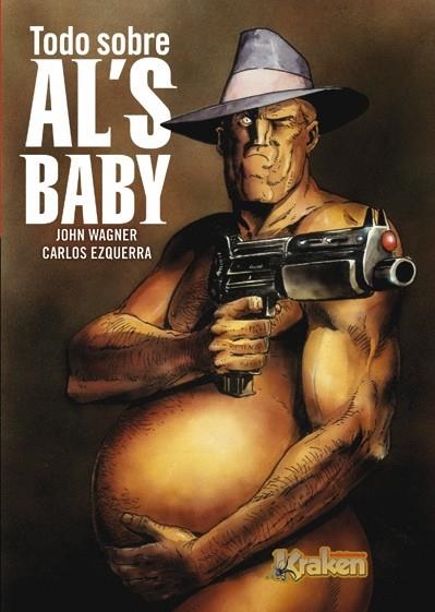 TODO SOBRE AL'S BABY | 9788492534531 | EZQUERRA, CARLOS / WAGNER, JOHN | Llibreria Online de Vilafranca del Penedès | Comprar llibres en català