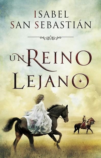 UN REINO LEJANO | 9788401353277 | SAN SEBASTIAN, ISABEL | Llibreria Online de Vilafranca del Penedès | Comprar llibres en català