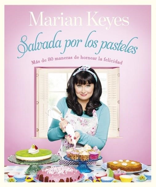 SALVADA POR LOS PASTELES | 9788401347870 | KEYES, MARIAN | Llibreria Online de Vilafranca del Penedès | Comprar llibres en català