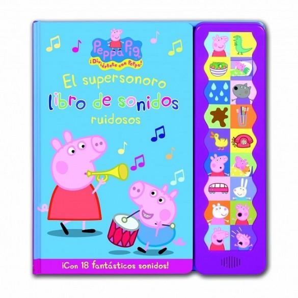 PEPPA PIG EL SUPERSONORO LIBRO DE SONIDOS RUIDOSOS | 9788448832292 | VARIOS AUTORES | Llibreria Online de Vilafranca del Penedès | Comprar llibres en català