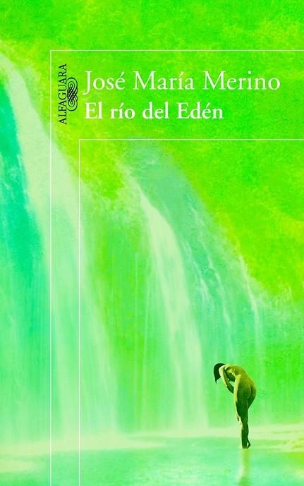 EL RÍO DEL EDÉN | 9788420403847 | MERINO, JOSÉ MARÍA | Llibreria Online de Vilafranca del Penedès | Comprar llibres en català