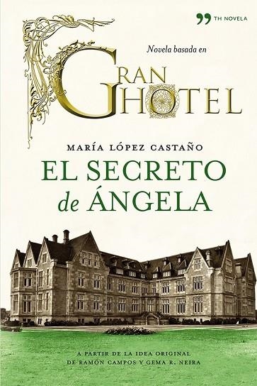 EL SECRETO DE ÁNGELA | 9788499982199 | LOPEZ CASTAÑO, MARIA | Llibreria Online de Vilafranca del Penedès | Comprar llibres en català