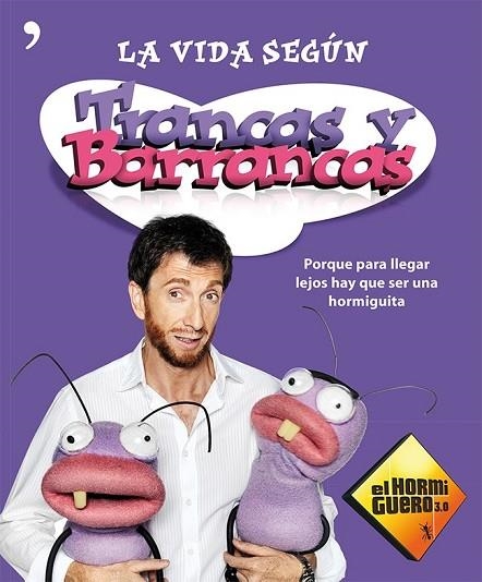 LA VIDA SEGÚN TRANCAS Y BARRANCAS | 9788499982182 | EL HORMIGUERO 3.0 | Llibreria Online de Vilafranca del Penedès | Comprar llibres en català