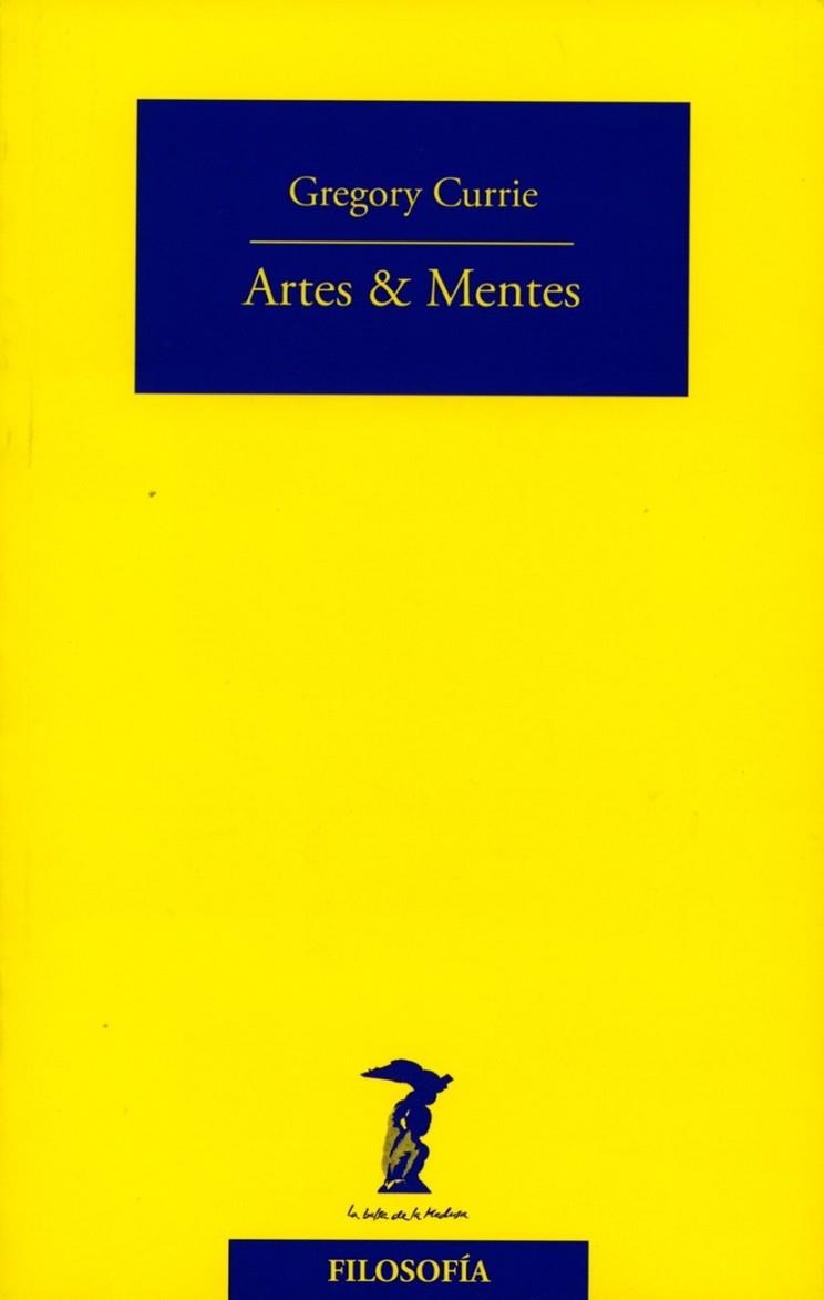 ARTES & MENTES | 9788477749424 | CURRIE, GREGORY | Llibreria Online de Vilafranca del Penedès | Comprar llibres en català