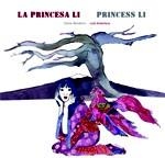 LA PRINCESA LI / PRINCESS LI | 9788415574880 | RENDEIRO, ELENA / AMAVISCA, LUIS | Llibreria Online de Vilafranca del Penedès | Comprar llibres en català