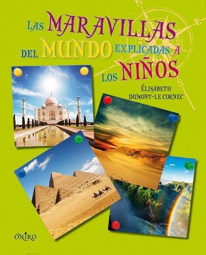 LAS MARAVILLAS DEL MUNDO EXPLICADAS A LOS NIÑOS | 9788497544795 | DUMONT LE CORNEC, ELISABETH | Llibreria Online de Vilafranca del Penedès | Comprar llibres en català