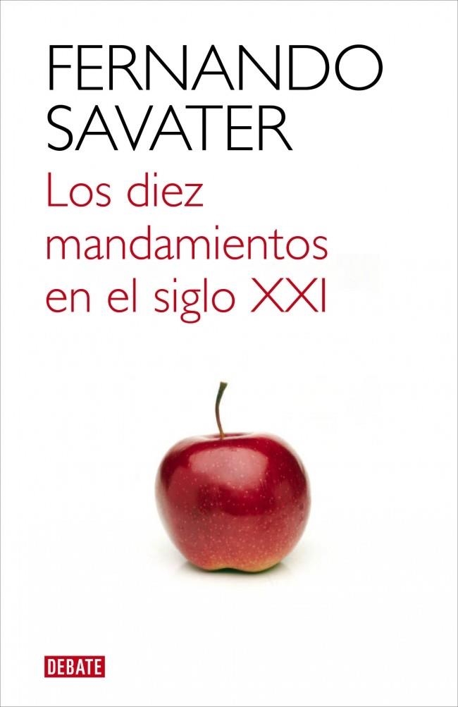 LOS DIEZ MANDAMIENTOS EN EL SIGLO XXI | 9788499921709 | SAVATER, FERNADO | Llibreria Online de Vilafranca del Penedès | Comprar llibres en català