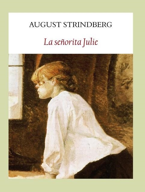 LA SEÑORITA JULIE | 9788494029356 | STRINDBERG, AUGUST | Llibreria Online de Vilafranca del Penedès | Comprar llibres en català