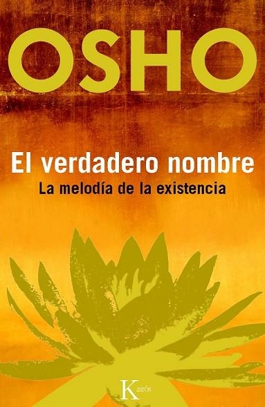 EL VERDADERO NOMBRE | 9788499881928 | OSHO | Llibreria Online de Vilafranca del Penedès | Comprar llibres en català