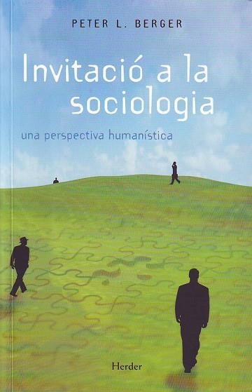 INVITACIO A LA SOCIOLOGIA | 9788425415302 | PETER L.BERGER | Llibreria Online de Vilafranca del Penedès | Comprar llibres en català