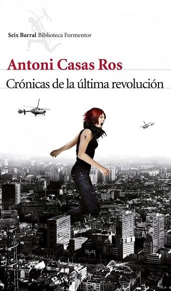 CRÓNICAS DE LA ÚLTIMA REVOLUCIÓN | 9788432214103 | CASAS, ANTONI  | Llibreria Online de Vilafranca del Penedès | Comprar llibres en català