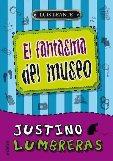 JUSTINO LUMBRERAS 2 EL FANTASMA DEL MUSEO | 9788468307077 | LEANTE, LUIS (1963- ) | Llibreria Online de Vilafranca del Penedès | Comprar llibres en català